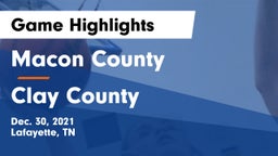 Macon County  vs Clay County  Game Highlights - Dec. 30, 2021