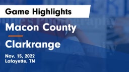 Macon County  vs Clarkrange  Game Highlights - Nov. 15, 2022