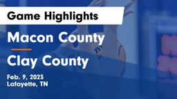 Macon County  vs Clay County  Game Highlights - Feb. 9, 2023