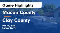 Macon County  vs Clay County  Game Highlights - Dec 16, 2016