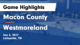 Macon County  vs Westmoreland  Game Highlights - Jan 6, 2017
