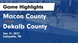 Macon County  vs Dekalb County Game Highlights - Jan 17, 2017