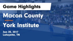 Macon County  vs York Institute Game Highlights - Jan 20, 2017