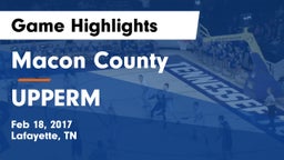 Macon County  vs UPPERM  Game Highlights - Feb 18, 2017