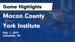 Macon County  vs York Institute Game Highlights - Feb. 1, 2019