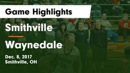 Smithville  vs Waynedale  Game Highlights - Dec. 8, 2017