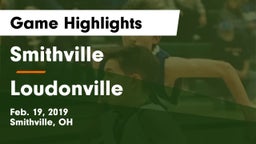 Smithville  vs Loudonville  Game Highlights - Feb. 19, 2019