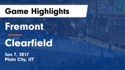 Fremont  vs Clearfield  Game Highlights - Jan 7, 2017