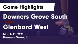 Downers Grove South  vs Glenbard West  Game Highlights - March 11, 2021