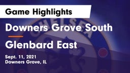 Downers Grove South  vs Glenbard East  Game Highlights - Sept. 11, 2021