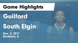 Guilford  vs South Elgin  Game Highlights - Dec. 2, 2017