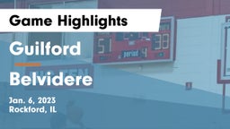 Guilford  vs Belvidere  Game Highlights - Jan. 6, 2023
