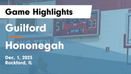 Guilford  vs Hononegah  Game Highlights - Dec. 1, 2023