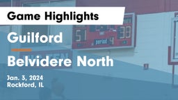 Guilford  vs Belvidere North  Game Highlights - Jan. 3, 2024