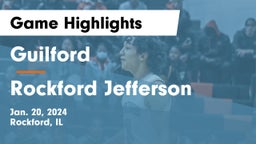 Guilford  vs Rockford Jefferson  Game Highlights - Jan. 20, 2024