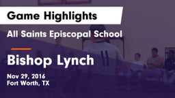 All Saints Episcopal School vs Bishop Lynch  Game Highlights - Nov 29, 2016