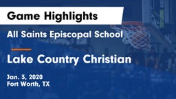 All Saints Episcopal School vs Lake Country Christian  Game Highlights - Jan. 3, 2020