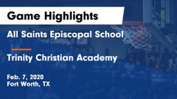 All Saints Episcopal School vs Trinity Christian Academy  Game Highlights - Feb. 7, 2020