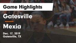 Gatesville  vs Mexia  Game Highlights - Dec. 17, 2019