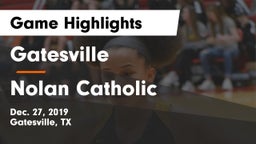 Gatesville  vs Nolan Catholic  Game Highlights - Dec. 27, 2019