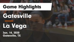Gatesville  vs La Vega  Game Highlights - Jan. 14, 2020