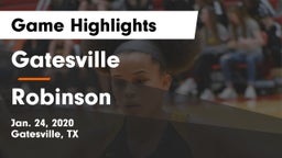 Gatesville  vs Robinson  Game Highlights - Jan. 24, 2020