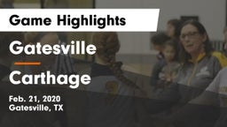 Gatesville  vs Carthage  Game Highlights - Feb. 21, 2020