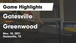 Gatesville  vs Greenwood   Game Highlights - Nov. 18, 2021