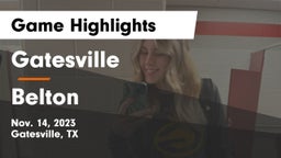 Gatesville  vs Belton  Game Highlights - Nov. 14, 2023