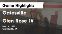 Gatesville  vs Glen Rose JV Game Highlights - Dec. 1, 2023