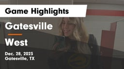 Gatesville  vs West  Game Highlights - Dec. 28, 2023