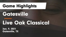 Gatesville  vs Live Oak Classical Game Highlights - Jan. 9, 2021