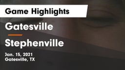 Gatesville  vs Stephenville  Game Highlights - Jan. 15, 2021
