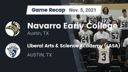 Recap: Navarro Early College  vs. Liberal Arts & Science Academy (LASA) 2021