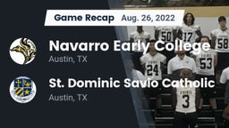 Recap: Navarro Early College  vs. St. Dominic Savio Catholic  2022