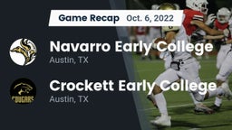 Recap: Navarro Early College  vs. Crockett Early College  2022