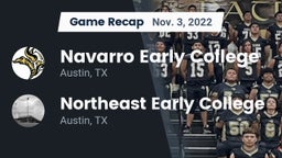 Recap: Navarro Early College  vs. Northeast Early College  2022