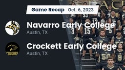 Recap: Navarro Early College  vs. Crockett Early College  2023