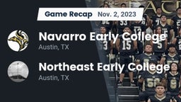 Recap: Navarro Early College  vs. Northeast Early College  2023
