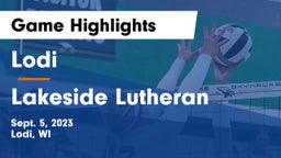 Lodi  vs Lakeside Lutheran  Game Highlights - Sept. 5, 2023