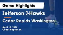 Jefferson  J-Hawks vs Cedar Rapids Washington  Game Highlights - April 18, 2024