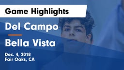 Del Campo  vs Bella Vista Game Highlights - Dec. 4, 2018