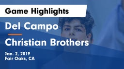 Del Campo  vs Christian Brothers  Game Highlights - Jan. 2, 2019