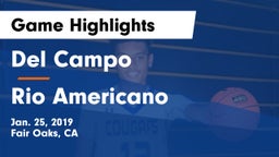 Del Campo  vs Rio Americano Game Highlights - Jan. 25, 2019