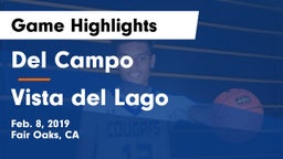 Del Campo  vs Vista del Lago  Game Highlights - Feb. 8, 2019