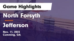 North Forsyth  vs Jefferson  Game Highlights - Nov. 11, 2023
