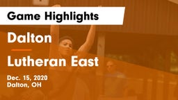 Dalton  vs Lutheran East  Game Highlights - Dec. 15, 2020