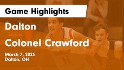 Dalton  vs Colonel Crawford  Game Highlights - March 7, 2023