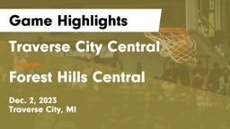 Traverse City Central  vs Forest Hills Central  Game Highlights - Dec. 2, 2023