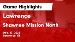 Lawrence  vs Shawnee Mission North  Game Highlights - Dec. 17, 2021